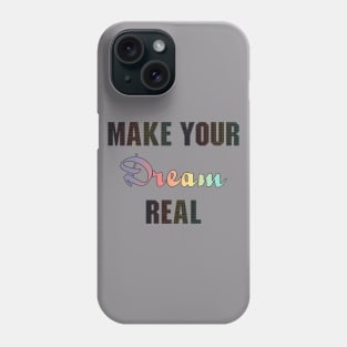 Fight and Make your Dream real Phone Case