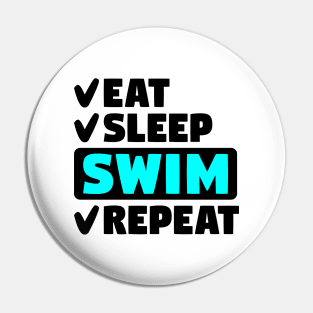 Eat, sleep, swim, repeat Pin