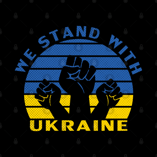 We Stand With Ukraine, Ukraine Strong by Global Creation