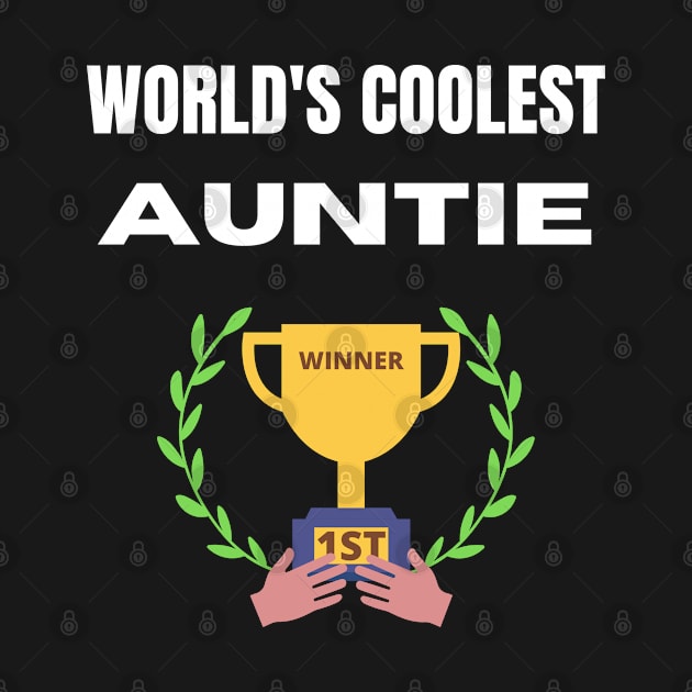 World's coolest Auntie by InspiredCreative