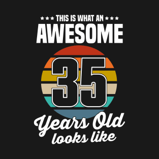 Vintage This Is What An Awesome 35 Years Old Looks Like T-Shirt