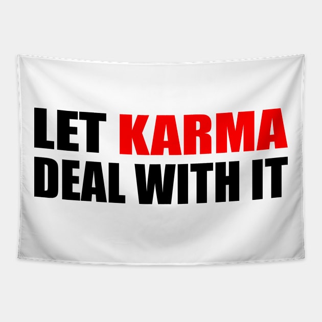 Let karma deal with it Tapestry by Geometric Designs