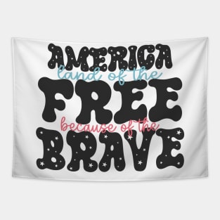 America Land Of The Free Because Of The Brave Tapestry