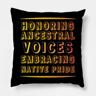 Ancestral Voices & Native Pride Apparel and Accessories Pillow