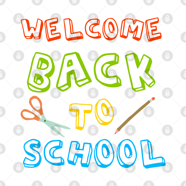 Welcome back to school by ZSAMSTORE