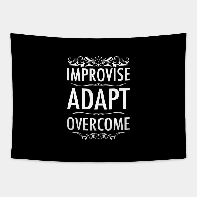 Improvise Adapt Overcome Tapestry by HI Tech-Pixels