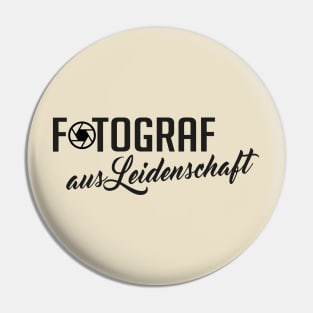 Fotograf aus leidenschaft (black) Pin