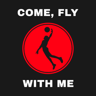 Come Fly with Me T-Shirt