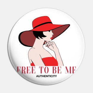 Free to be me Pin