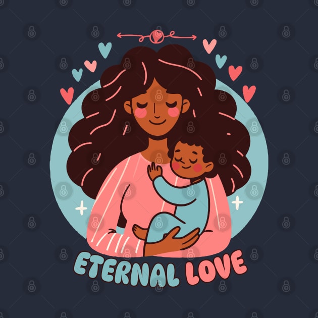 Eternal Love | Cute Mother and Baby Bond | Motherhood and Mama Love by Nora Liak