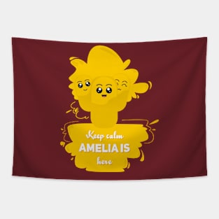 Keep calm, Amelia is here Tapestry