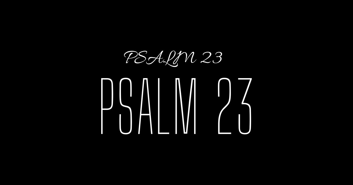 Psalm 23 Simple Text Design Psalm 23 Cursive Text Design Bible Verse psalm-23-simple-text-design-psalm-23-cursive-text-design-bible-verse