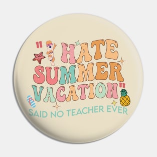 I Hate Summer Vacation 2023 Pin