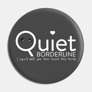 Quiet BPD Pin