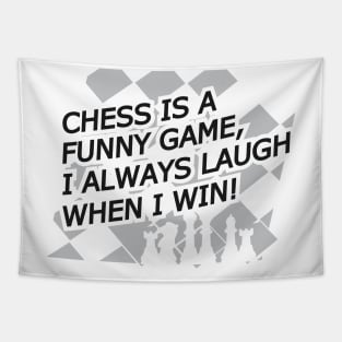 Chess is a funny game, I always laugh when I when ! Tapestry