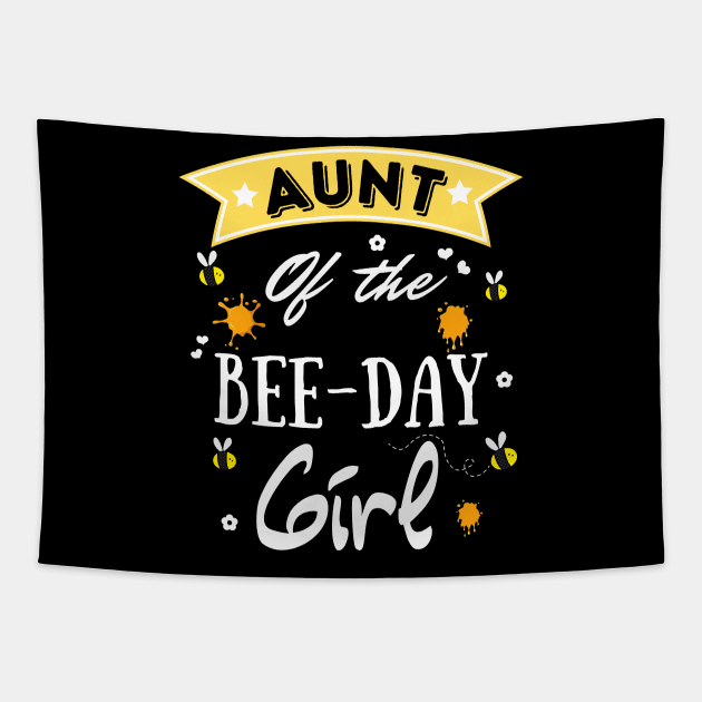 Aunt Of The Bee Day Girl, Cute Bee Day Family Party Tapestry by JustBeSatisfied