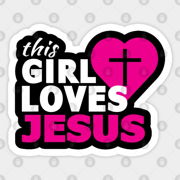 This Girl Loves Jesus' Sticker