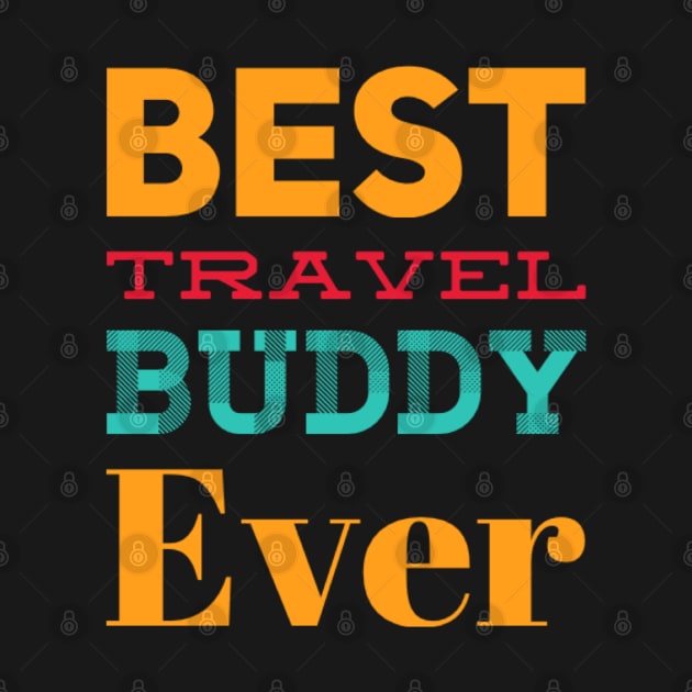 Best travel buddy ever best gift for your bestie traveler by BoogieCreates