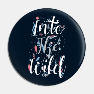 Into The Wild Pin