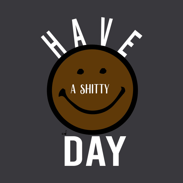 shitty day Gift Funny, smiley face Unisex Adult Clothing T-shirt, friends Shirt, family gift, shitty gift,Unisex Adult Clothing, funny Tops & Tees, gift idea by Aymanex1