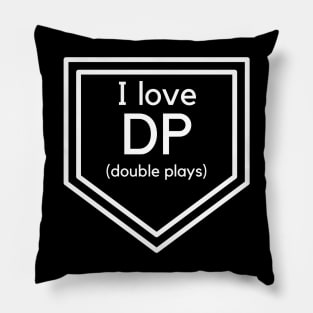 I love DP (Double Plays)- a baseball design Pillow