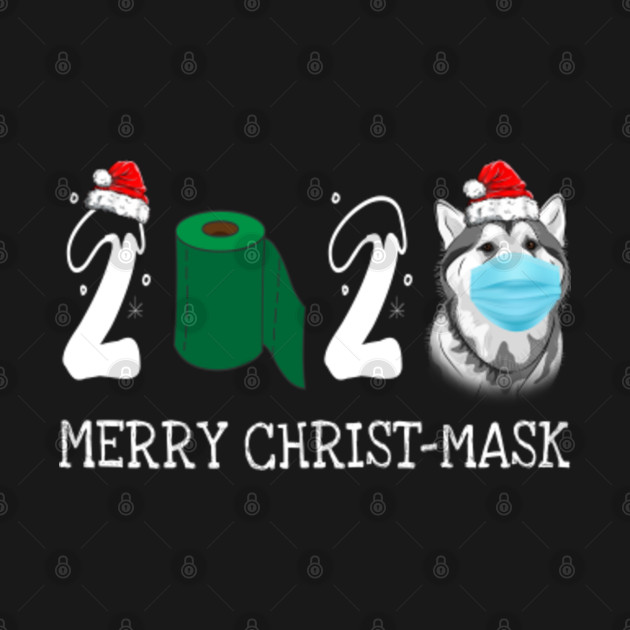 Disover Merry Christ-Mask Husky Dog Wearing Mask Santa Husky - Merry Christ Mask Husky Dog - T-Shirt