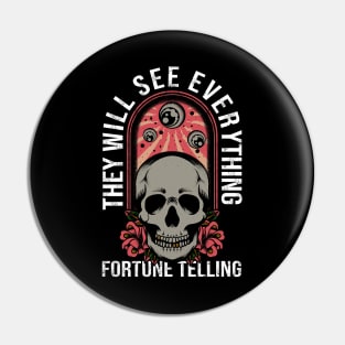 They Will See Everything Fortune Telling Pin