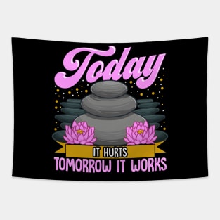 Today It Hurts Tomorrow It Works Massage Therapist Tapestry