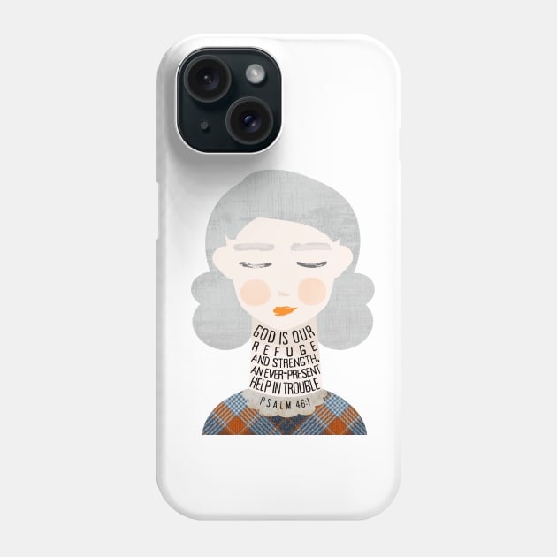 God Is Our Refuge And Strength Christian Encouragement Phone Case by tracey