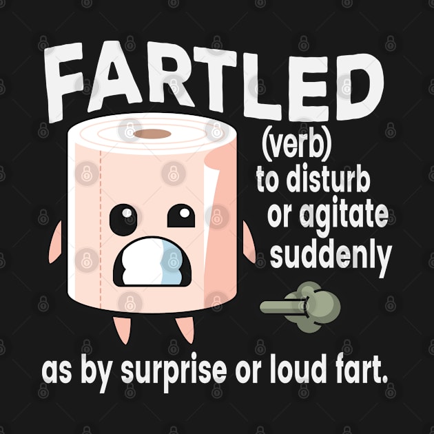 Fartled Toilet Paper by TomCage