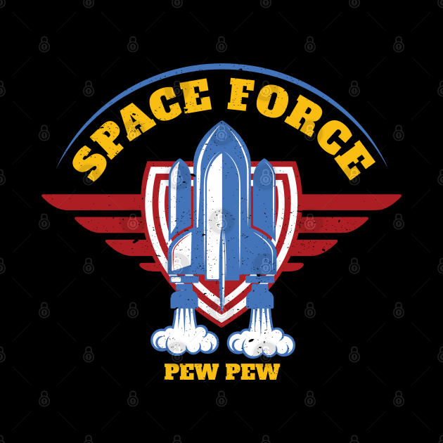 Space Force Pew Pew by HopeandHobby