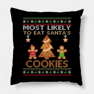 Most Likely To Eat Santa's Cookies Christmas Family Matching Pillow