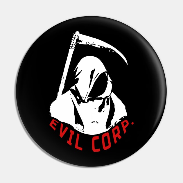 Evil Corp. Pin by Lolebomb