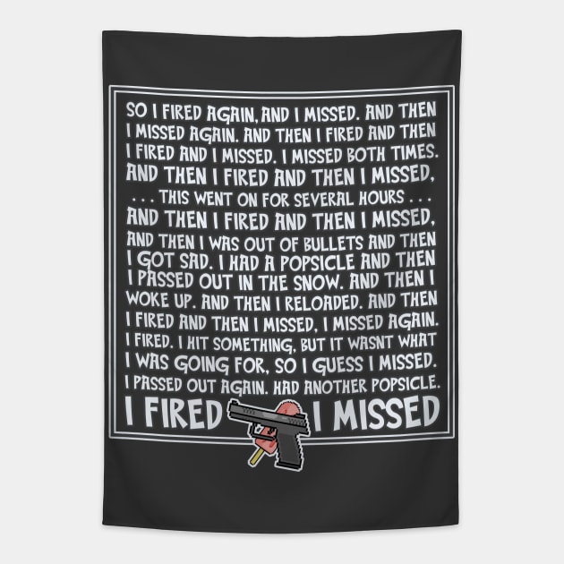 I Fired I Missed - Lovlies Fan Art Tapestry by elevens.design