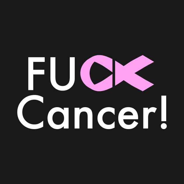 Fuck Cancer! by One2shree