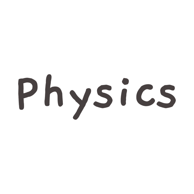 Physics by Chemis-Tees