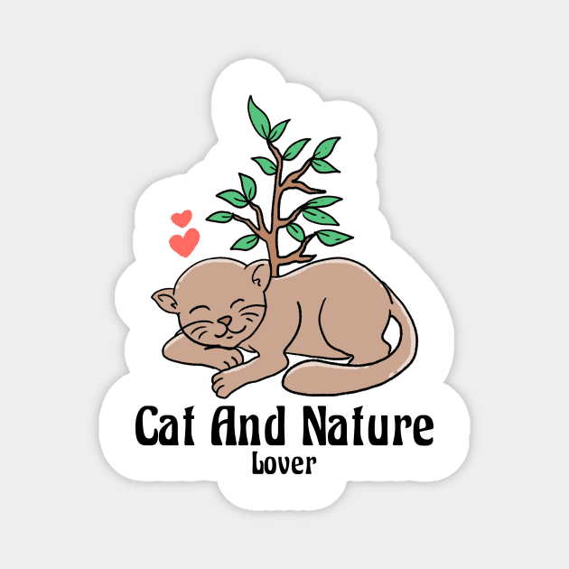 CAT AND NATURE LOVER Magnet by FUNRECT