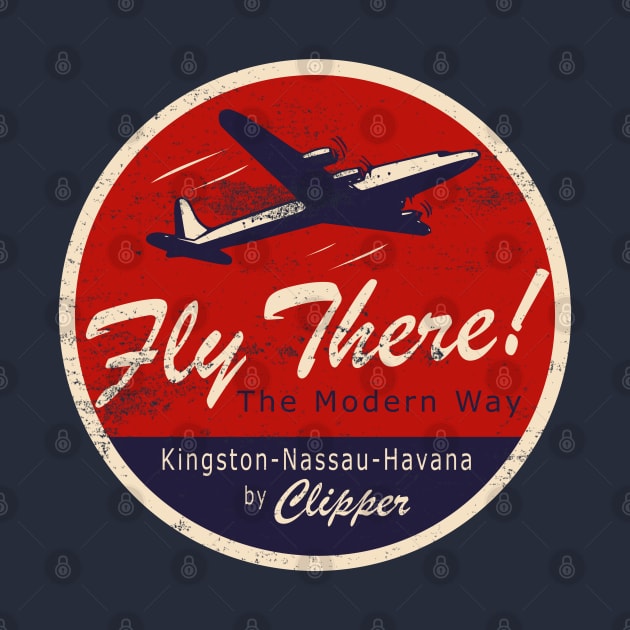 Vintage Air Travel - Fly There! The Modern Way (distressed) by TCP