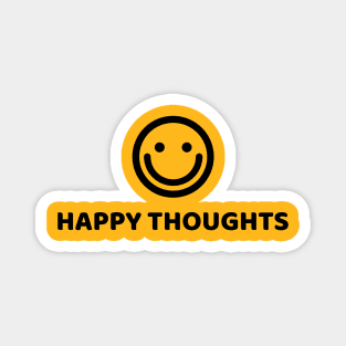 HAPPY THOUGHTS Magnet