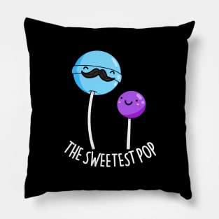 The Sweetest Pop Cute Lollipop Dad Pun Pillow