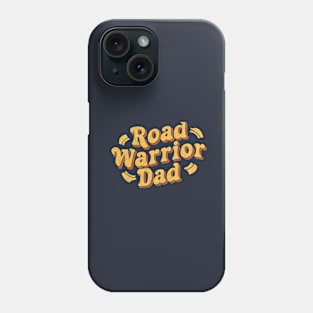 Road Warrior Dad | Father's Day  | Dad Lover gifts Phone Case