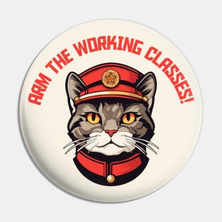 Arm The Working Classes -  Kitty Revolution! Pin