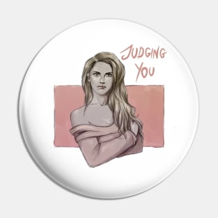 Judging you Pin