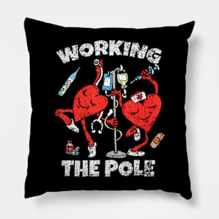 Working The Pole Valentines Day Funny Nurse Wife RN Pillow