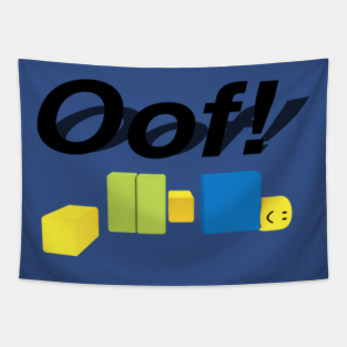 Roblox Oof Tapestries Teepublic - roblox oof groups wall tapestry by chocotereliye