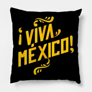 Viva Mexico! Pillow