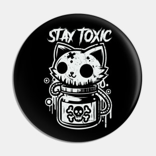 Stay Toxic / Cute Cat Pin