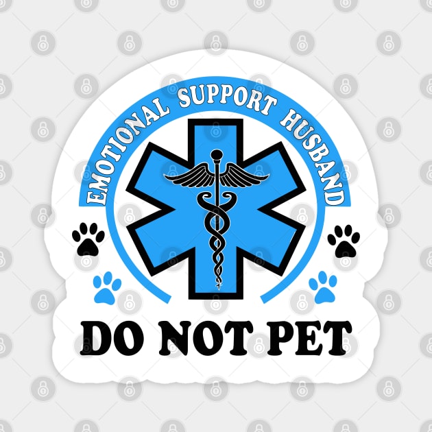 Emotional-Support-Husband-Do-Not-Pet Magnet by JessArty
