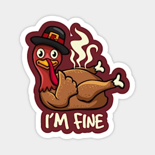 I'm Fine (turkey) Magnet
