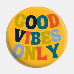 good vibes Pin